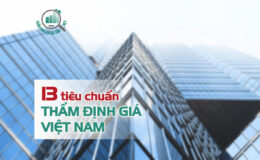 13 tiêu chuẩn thẩm định giá Việt Nam