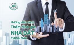 Cách tự thẩm định giá nhà đất chính xác
