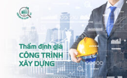 Thẩm định giá công trình xây dựng