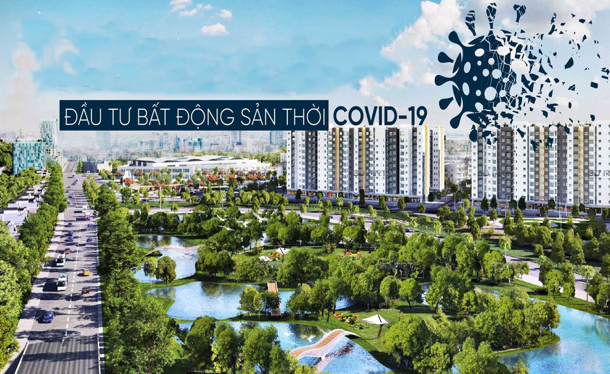 Đầu tư bất động sản mùa dịch