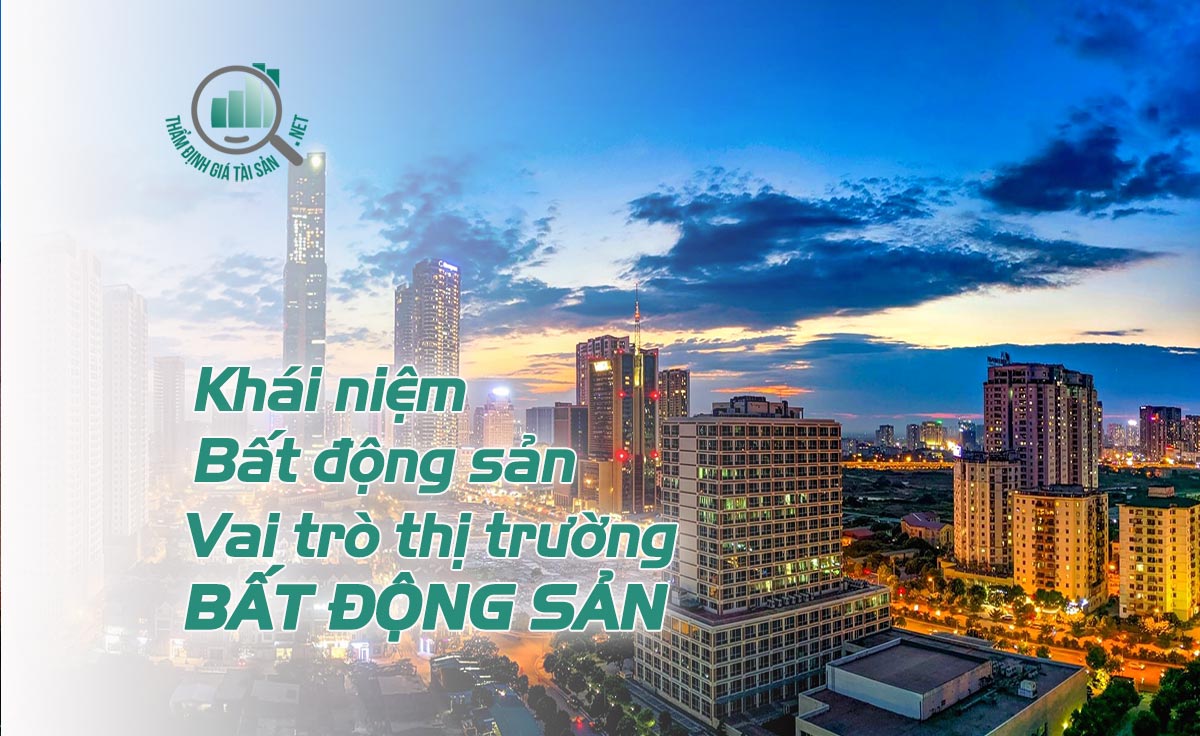 Vai trò thị trường bất động sản
